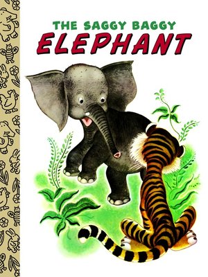 cover image of The Saggy Baggy Elephant